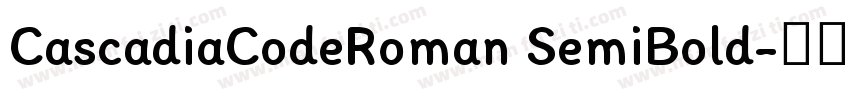 CascadiaCodeRoman SemiBold字体转换